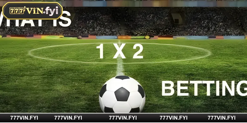Cược 1X2 sẽ rất phù hợp với những người mới cá độ