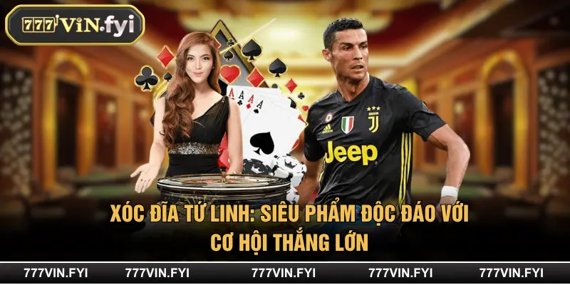 Xóc Đĩa Tứ Linh: Siêu Phẩm Độc Đáo Với Cơ Hội Thắng Lớn